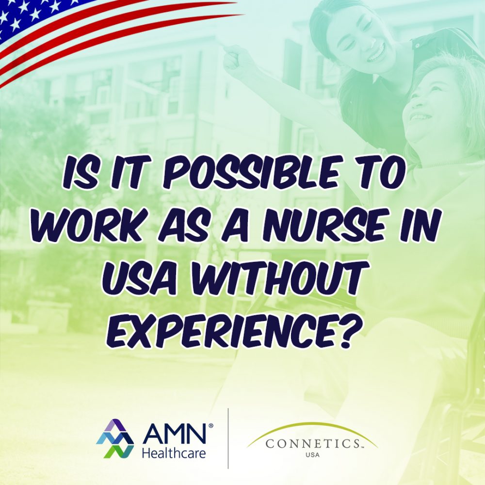 Is It Possible to Work as a Nurse in the USA Without Experience?