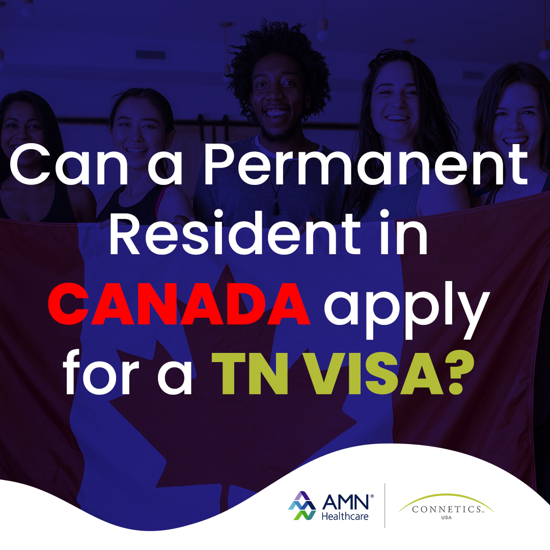 Can a Permanent Resident in Canada Apply for a TN Visa