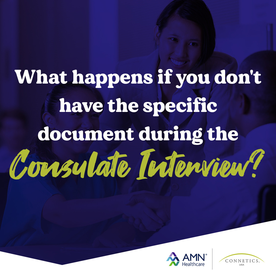 What Happens if You Don’t Have the Specific Document During the Consulate Interview