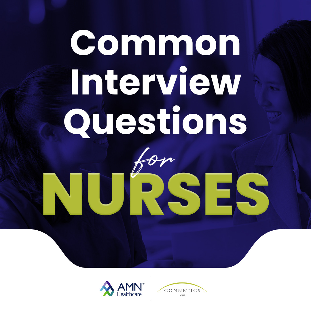 Common Nursing Interview Questions And How To Answer Them AMN 