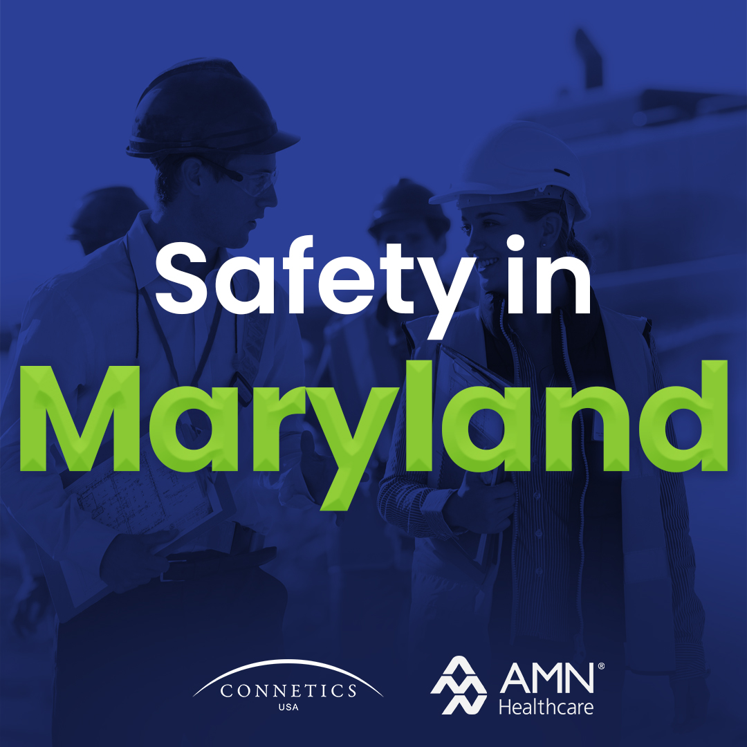 Is Maryland A Safe Place To Live AMN Healthcare Connetics USA