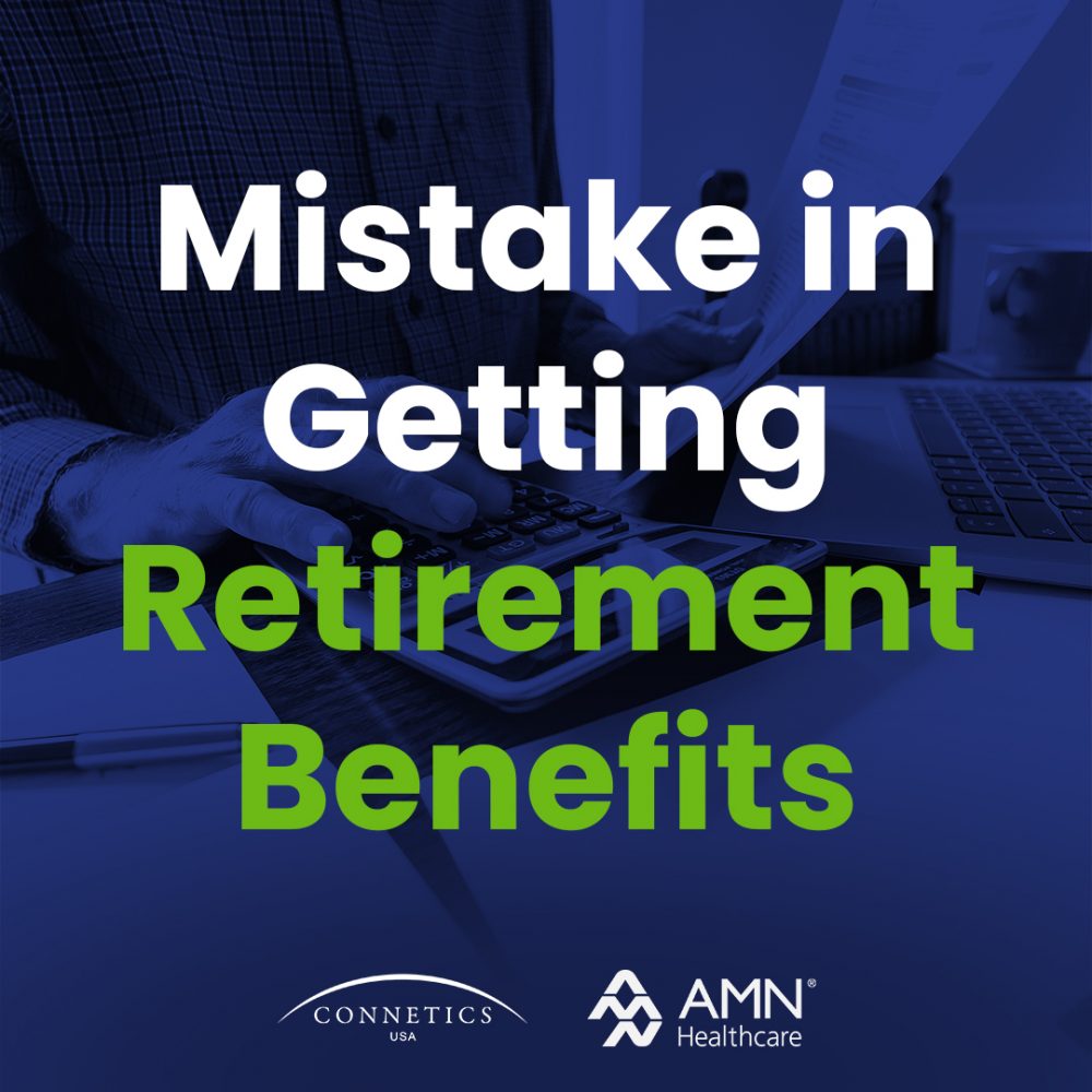 Biggest Mistake That an International Nurse Make in Terms of Retirement Benefits