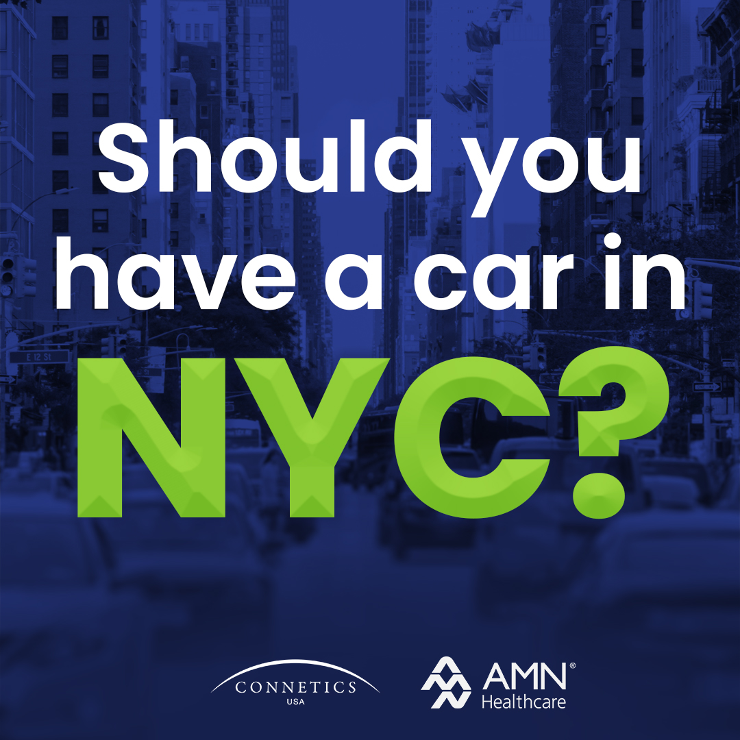 Should You Have A Car In New York City AMN Healthcare Connetics USA