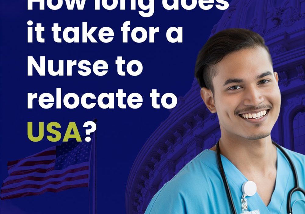 How Long Does It Take for a Nurse To Relocate to the USA?